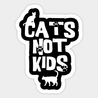 Cats Not Kids Sticker